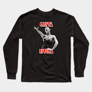 Chita Rivera Long Sleeve T-Shirt